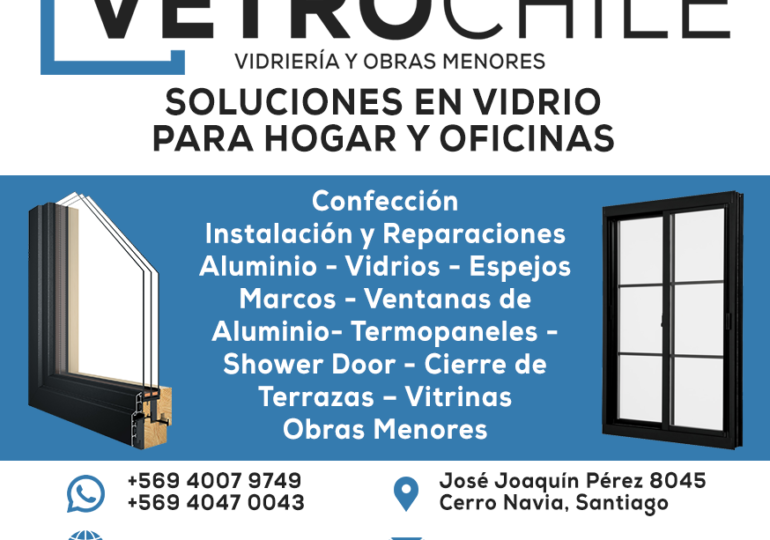 José Fuentes y vidriería Vetro Chile: “la idea es pensar en grande y en 5 años más ser una gran empresa”