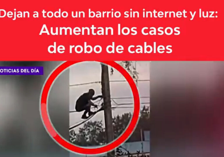 Amplios sectores han quedado sin suministro eléctrico e internet por robo de cables aéreos
